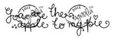 SCL12 You are the apple..{text}
